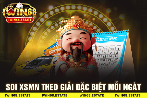 Soi XSMN theo giải đặc biệt mỗi ngày
